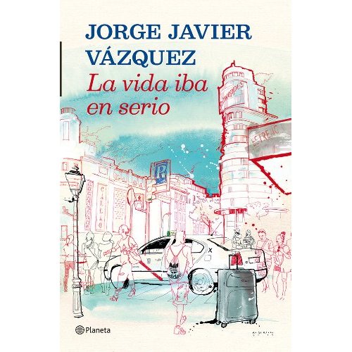 jorge javier vazquez la vida iba en serio